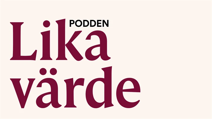 Podden Lika värde